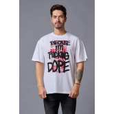 Im Funking Dope (in Black) Printed White Oversized T-Shirt for Men 3XL