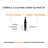 Coffee & Cucumber Under – Eye Roll On With Potato – 10ml | Reduces Dark Circles-Default