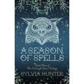 A Season of Spells (The Midnight Queen, #3)