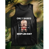 ONLY BABIES SKIP LEG DAY-Navy Blue / M