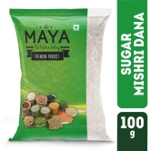 MAYA SUGAR MISHRI DANA 100gm