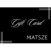 Matsze Gift Card-8000.00