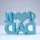 I Love Dad Blue Quirky Showpiece Home Décor Items Birthday Gift Items Gift for Father-Blue