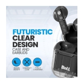 Bell  PODS CLEAR Bluetooth Bluetooth Headphone In Ear 15 Hours Playback Passive noise cancellation IPX4(Splash & Sweat Proof) Black