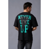 Never Give Up (in Green) Printed Black Oversized T-Shirt for Men 4XL