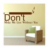 Decor Villa Dont Make Me Live PVC Wall Stickers