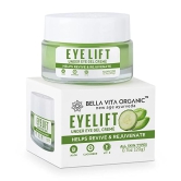 Bella Vita Organic EyeLift Hydrating Natural Under Eye Cream Gel for Dark Circles Puffy Eyes Wrinkles  Removal of Fine Lines for Women  Men 20 gm