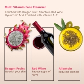 Multi Vitamin Face Cleanser Dragon Fruit, Allantoin, Red Wine, Hyaluronic Acid, Enriched with Vitamin A+C