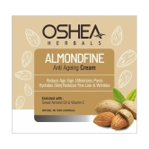 Oshea Herbals Almondfine Anti Ageing Cream 50Grams