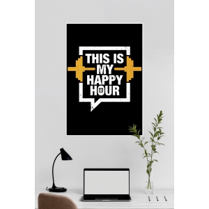 This Is My Happy Hour | GYM | Motivational Poster-A4