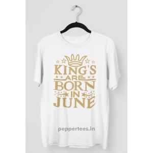 Kings Are Born In June T-shirt-XXXL / White