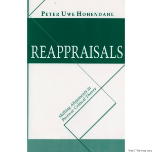 Reappraisals: Shifting Alignments in Postwar Critical Theory