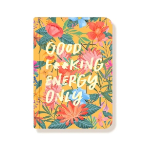 Good f**king energy only Notebook