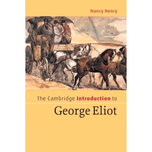 The Cambridge Introduction to George Eliot