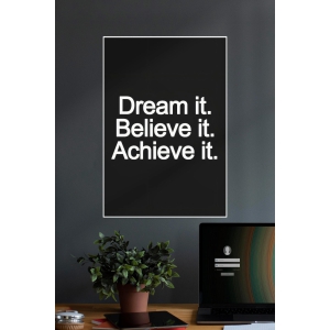 Dream It X Believe It X Achieve It | Quotes | Motivational Poster-12X18