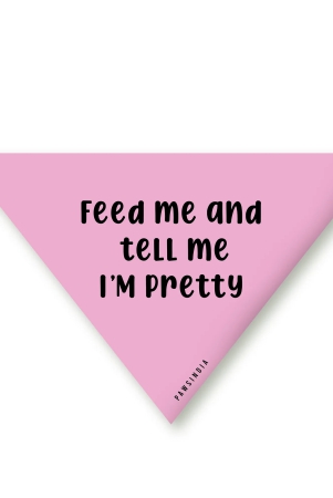 pawsindia-pet-bandana-feed-me-tell-me-im-pretty-x-small-for-cats