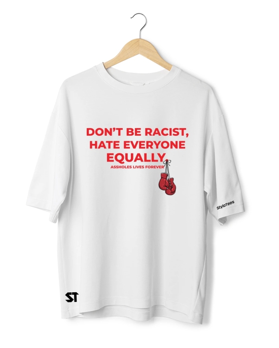 Don't Be Rasist Oversize-Black / M