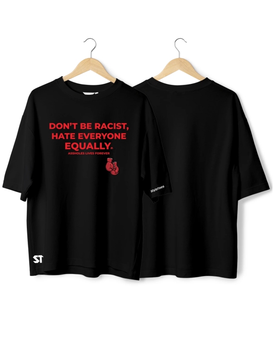 Don't Be Rasist Oversize-Black / M