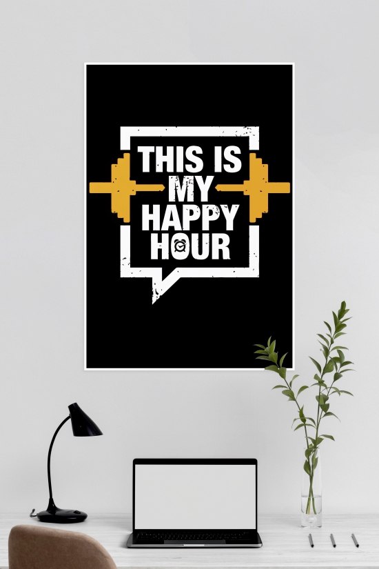 This Is My Happy Hour | GYM | Motivational Poster-A4