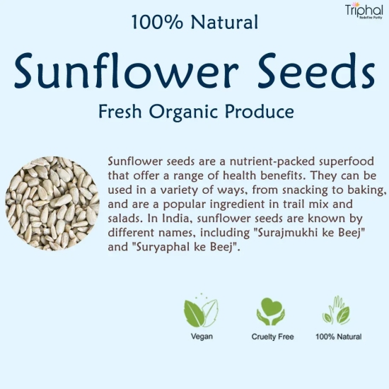 Raw Sunflower Seeds - Superfood for Overall Wellbeing - Triphal