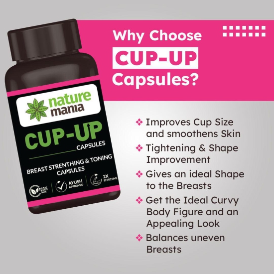 Nature Mania Cup Up capsules breast Enlargement, Shaping & Uplifting - 60 Capsules