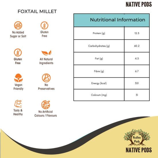 Native Pods Foxtail Millet Unpolished 500gm- Kangni,Thinai,Navane - Natural, Organic - Gluten free and Wholesome Grain without Preservatives