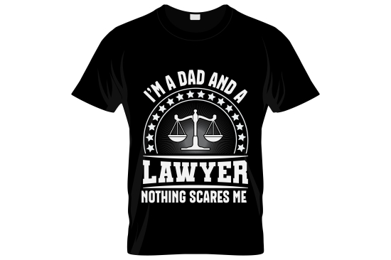 Im A Dad And A Lawyer Nothing Scares Me-2XL