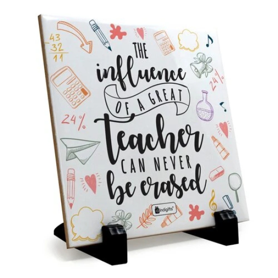 Indigifts Teachers Day Gift - The Influence Of A Great Teacher Printed Ceramic Tile 6x6 Inches - Farewell Gift for Teachers| Gift For Teachers Special| Teacher Day Gift Items