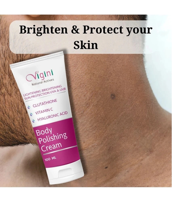 Vigini Skin Lightening Whitening Brightening Body Polishing Fairness Cream SPF 30 Moisturizer Lotion with Glutathione Kojic & Hyaluronic Acid -100gm