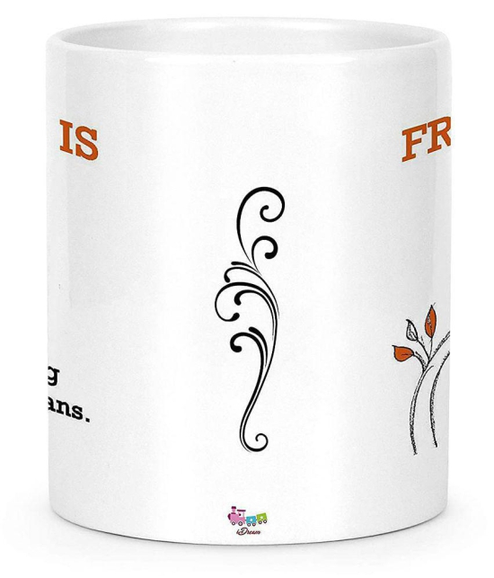 Idream Quote Printed Ceramic Coffee Mug 1 Pcs 330 mL - White