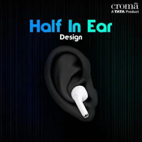 Croma IN 101 TWS Earbuds with Passive Noise Cancellation (IPX4 Water Resistant, 28 Hours Playback White)
