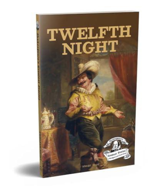 Twelfth Night: Abridged and Illustrated (Shakespeare's Greatest Stories)