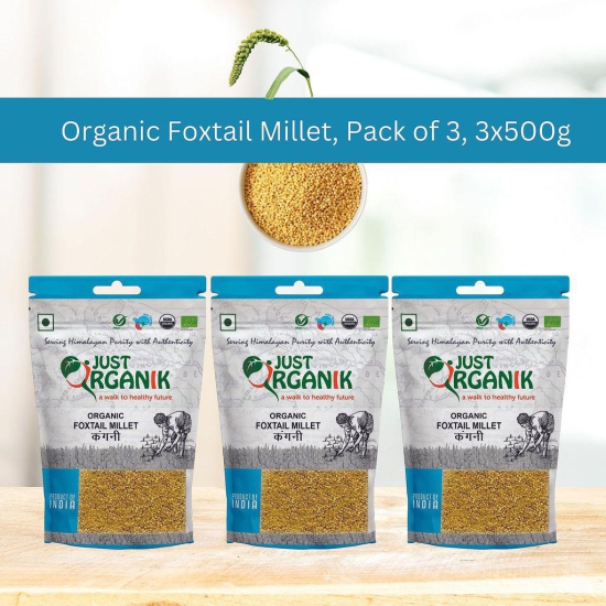 Just Organik Foxtail Millet/Kangni - 1.5 Kg (3X500g) 100% Organic