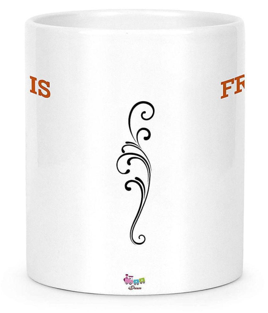 Idream Quote Printed Ceramic Coffee Mug 1 Pcs 330 mL - White