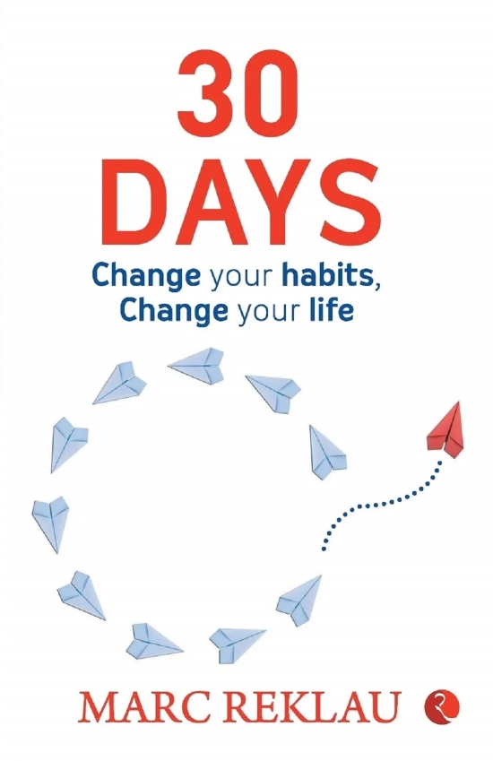 30 DAYS CHANGE YOUR HABBITS, CHANGE YOUR LIFE-Paperback