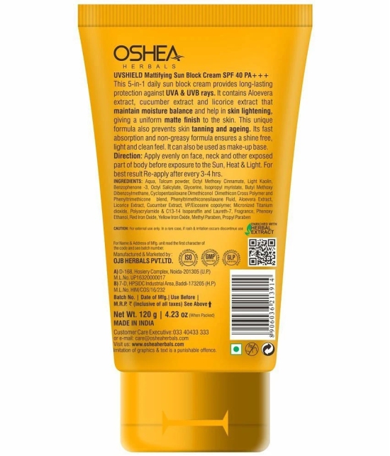 Oshea Herbals SPF 40 PA +++UV SHIELD MATTIFYING SUN BLOCK CREAM120Grams