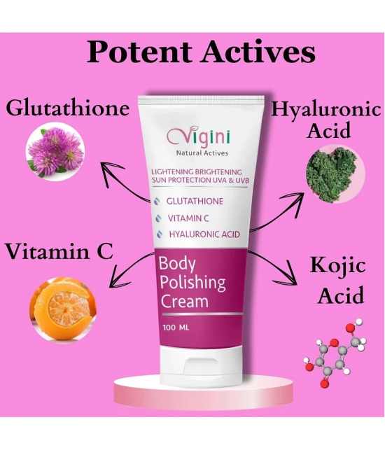 Vigini Skin Lightening Whitening Brightening Body Polishing Fairness Cream SPF 30 Moisturizer Lotion with Glutathione Kojic & Hyaluronic Acid -100gm