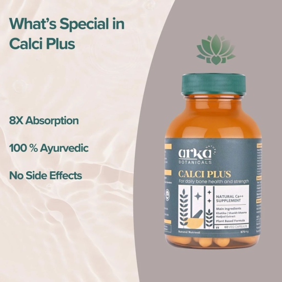 Arka Botanicals Calci Plus 60 Veg Capsules | Daily Bone Health & Strength Support | Plant-Based Calcium with Khatika, Shankh Bhasma & Hadjod Extract | Natural Supplement for Bone Density & Joint Care