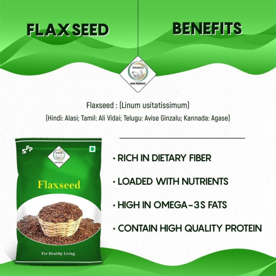 Swasth Natural Flaxseed (Other Names of Flaxseed - Agase, Jawas or Alashi, Ali Vidai, Tishi or Pesi, Avise Ginzalu)