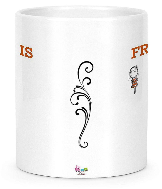 Idream Quote Printed Ceramic Coffee Mug 1 Pcs 330 mL - White