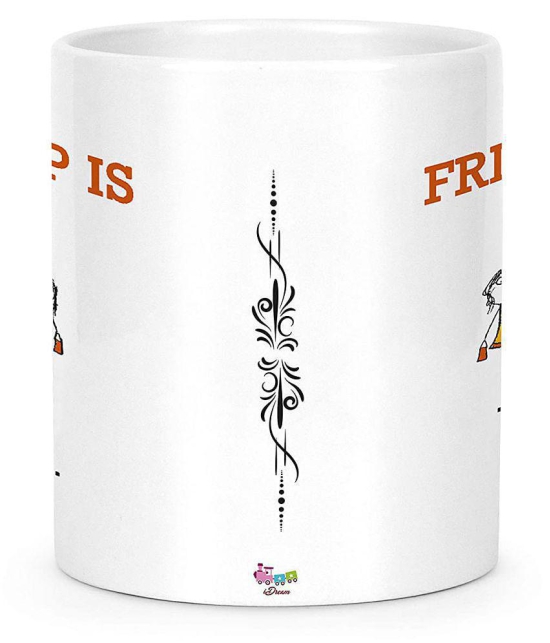 Idream Quote Printed Ceramic Coffee Mug 1 Pcs 330 mL - White