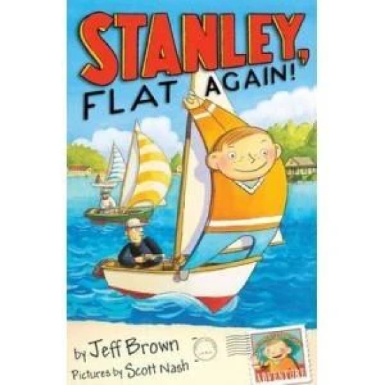 Stanley, Flat Again! (Flat Stanley, #6)