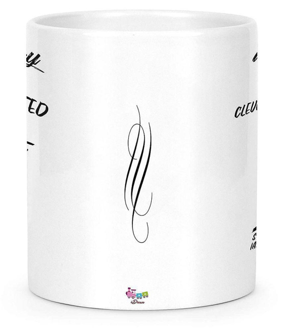 Idream Quote Printed Ceramic Coffee Mug 1 Pcs 330 mL - White