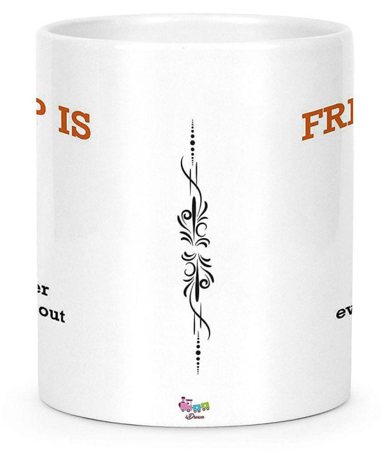 Idream Quote Printed Ceramic Coffee Mug 1 Pcs 330 mL - White