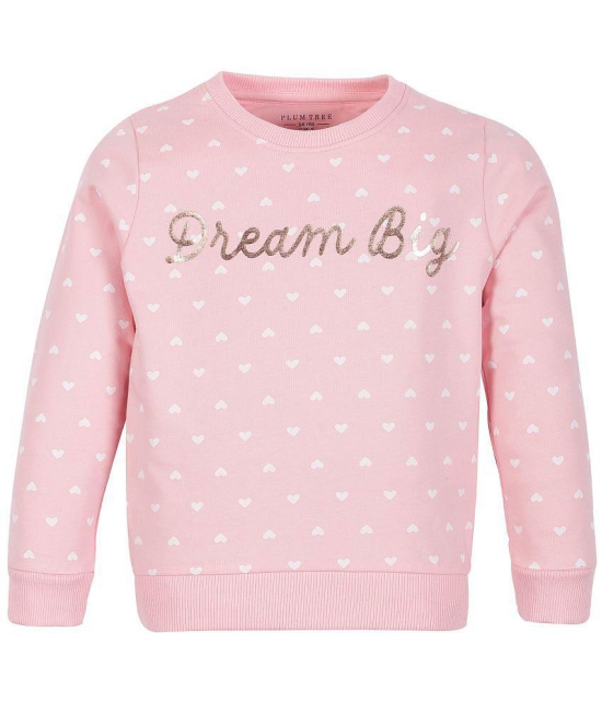 Plum Tree Girls Dream Big print Round neck Pullover Sweatshirt- Pink - None