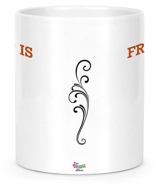 Idream Quote Printed Ceramic Coffee Mug 1 Pcs 330 mL - White