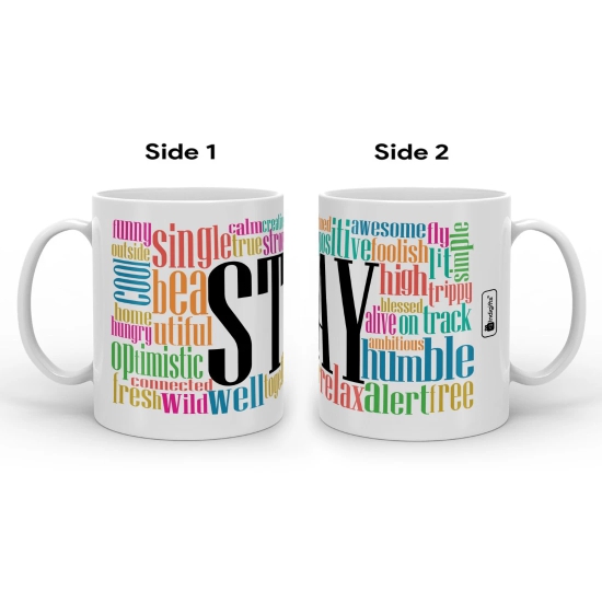 Indigifts Stay Quote Printed Coffee Mug (325ml), Birthday Gift For Husband Special, Birthday Gift For Men, Birthday Gift For Best Friends, Friends Birthday Gift For Women