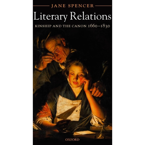 Literary Relations - Kinship and The Canon 1660-1830