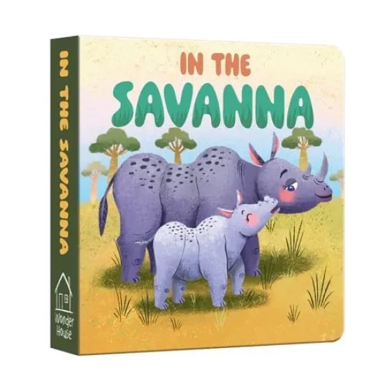 In the Savanna (My First Baby Animal)